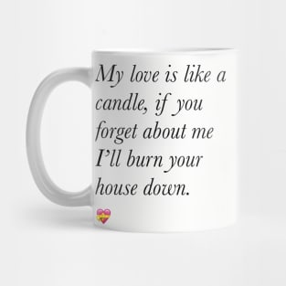 My love is like a candle valentine’s day Mug